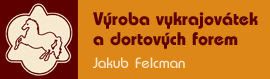 Výroba vykrajovátek, výroba dortových forem
